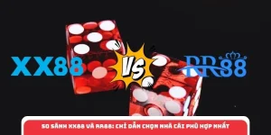 So Sánh XX88 Và RR88